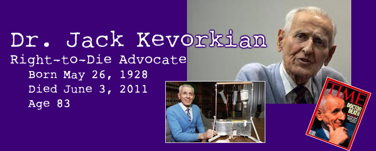 Dr. Jack Kevorkian